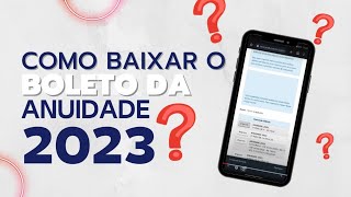 Como baixar o boleto da anuidade 2023 [upl. by Gundry]