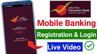 India Post Payment Bank Mobile Banking Registration  Ippb Mobile App Login Kaise Kare 2025 [upl. by Idnahs]