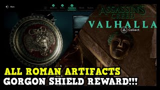 Assassins Creed Valhalla All Roman Artifact Locations Gorgon Shield Reward Archaeologist Guide [upl. by Goodson]