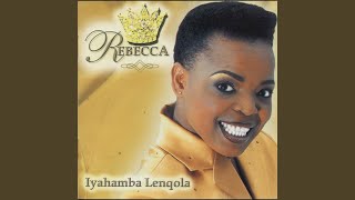 Iyahamba Lenqola [upl. by Sirap]