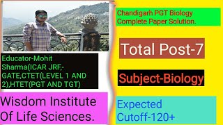 Chandigarh PGT Biology Complete Paper Solution and Answer KeyWisdomInstituteOfLifeSciences [upl. by Tarrance]