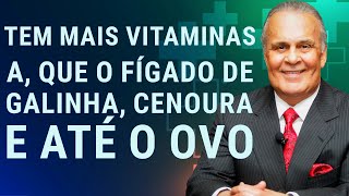 Tem mais vitamina A que o fígado de galinha cenoura e até o ovo Dr Lair Ribeiro [upl. by Major]