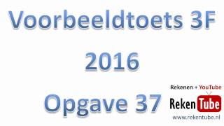 Rekentoets 3F 2016 opgave 37 [upl. by Nnyrat]