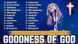 Goodness Of God  Discover the Timeless Beauty of Timeless Hillsong Worship Music 34 [upl. by Anabahs728]