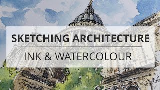 How to Sketch Architecture in Ink amp Watercolour  Sketch 7 St Pauls Cathedral [upl. by Anert]