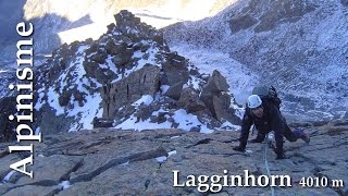 Alpinisme  Lagginhorn  4010 m [upl. by Luemas586]