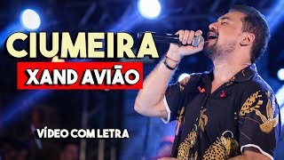 CIUMEIRA Com Letra XAND AVIÃO  CD Setembro 2018 [upl. by Eentihw]