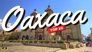 TOP 10 Lugares Increíbles en OAXACA que Tienes que Visitar en 2024 oaxaca mexico [upl. by Durwin78]