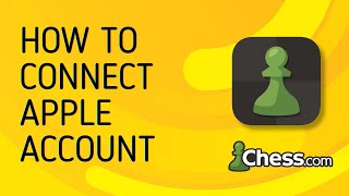 How to Connect Apple Account to Chesscom  Full Guide [upl. by Barbey]