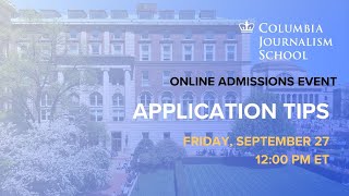 Application Tips Columbia Journalism School Admissions [upl. by Annaeel]