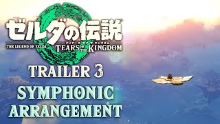 Zelda Tears of the Kingdom Trailer 3 Orchestral Arrangement [upl. by Heins]