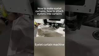 How to make eyelet curtains how to attach eyelets into curtains [upl. by Elleraj]