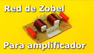 Construcción de una red de Zobel para amplificador de audio [upl. by Yecats]