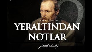 Dostoyevski quotYeraltından Notlarquot 2 Parça • Sesli Kitap [upl. by Martens]