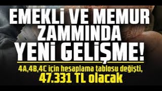 Emekli ve memur zammında yeni gelişme Oran verildi 4A4B4C için hesaplama tablosu değişti 47 331 [upl. by Yreffej171]