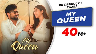 My Queen  Official Video  KD DESIROCK  Swara Verma  Muskan Verma  New Haryanvi Song 2024 [upl. by Alford]