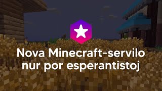 Minecraftservilo en Esperanto  ✨ EsperoNovanet ✨ [upl. by Yenruogis308]