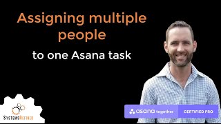 Assigning Multiple People to One Asana Task [upl. by Marci398]