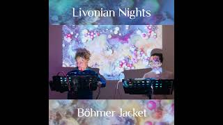 Livonian Nights  Böhmer Jacket DAWless performance [upl. by Mclaughlin]