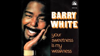 ISRAELITESBarry White  Your Sweetness Is My Weakness 1977 Extended Version [upl. by Hardigg]