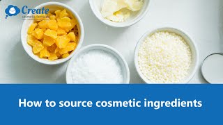 How to source cosmetic ingredients [upl. by Abrams]