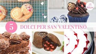 5 RICETTE DI DOLCI FACILI PER SAN VALENTINO  UnicornsEatCookies [upl. by Asena564]