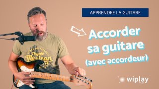 Comment accorder sa guitare avec un accordeur [upl. by Guarino]