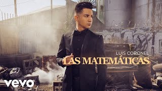 Luis Coronel  Las Matemáticas Audio [upl. by Lavery]