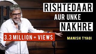 Rishtedaar aur unke Nakhre  Stand up Comedy by Manish Tyagi [upl. by Yluj]