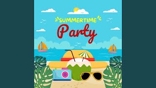 Summertime Party [upl. by Jenny]