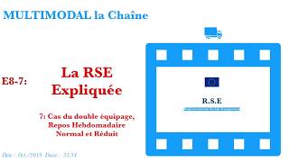 La RSE Expliquée 711 quot Cas du double équipage Repos Hebdomadaire normal et Réduitquot [upl. by Hayyim]