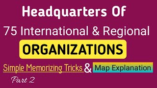 75 Important International Organizations and their Headquarters Best Tricks for World Organizations [upl. by Yelik90]