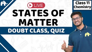 States of Matter Class 11 Chemistry  LIVE Doubt Class  JEE  CBSE [upl. by Ford]