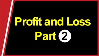 Profit and Loss Part 2 SBI Clerk  Bank PO  SSC CGL and Railway [upl. by Surat]