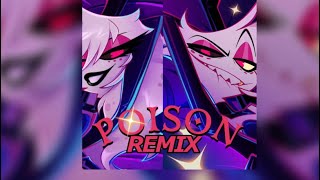 POISON REMIXAngel dust male x female duo credits in description MilkyyMelodies [upl. by Skiba]