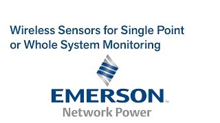 Wireless Sensors for Single Point or Whole System Monitoring from Emerson [upl. by Kai]