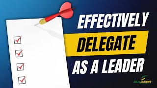 How to Delegate Effectively as a Leader  TOP TIPS [upl. by Gniw]