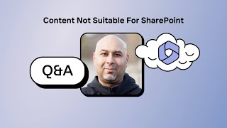 QampA with MVP Noorez Khamis Content thats not suitable for SharePoint [upl. by Ramah]