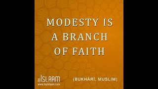 Modesty A Pillar Of Faith Inspired By Prophet Muhammads Teachings [upl. by Bleier670]