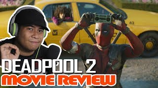 DEADPOOL 2  Filipino Movie Review SPOILER FREE [upl. by Murphy]