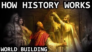 How to World Build History [upl. by Nonnelg]