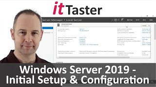 Microsoft Windows Server 2019  Initial Setup amp Configuration [upl. by Ecirtap103]