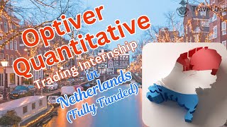 Optiver Quantitative Trading Internship 2025 in Netherlands Fully Funded [upl. by Amory303]