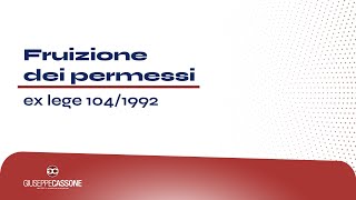 Fruizione dei permessi ex lege 1041992 [upl. by Demmahom]