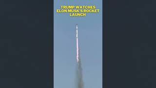 Epic Moment Of Trump Watching Elon Musks Rocket launch shorts [upl. by Rolat]