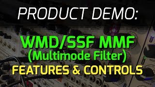 WMD  SSF Collaboration MMF MultiMode Filter  Features and Controls [upl. by Rozanne]