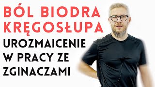 PRZYDATNE GDY JEST ból kręgosłupaból biodra  praca ze zginaczami  dr n med Marcin Wytrążek [upl. by Leunad]