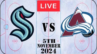 NHL LIVE Seattle Kraken vs Colorado Avalanche 5th November 2024 Full Game Watch Along [upl. by Rehpinej]