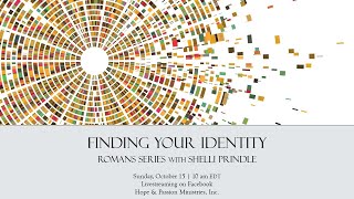 1  Romans 11 Intro  Finding Your Identity  101523 [upl. by Meador]