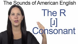 English Sounds  R ɹ Consonant  How to make the R ɹ Consonant [upl. by Euseibbob598]